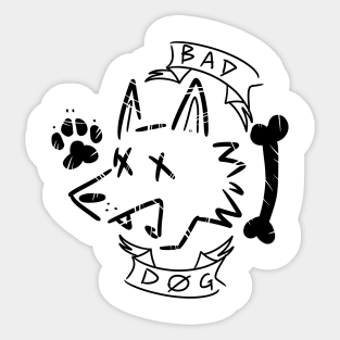 Bad Dog - black Sticker